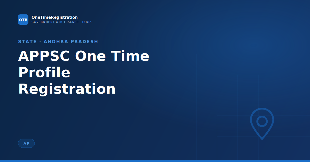 APPSC One Time Profile Registration