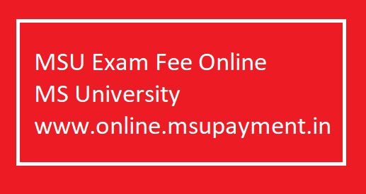 MSU Exam Fee Online Process, Pay Fee