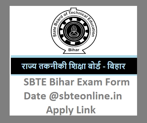 SBTE Bihar Exam Form Date @sbteonline.in Apply Link