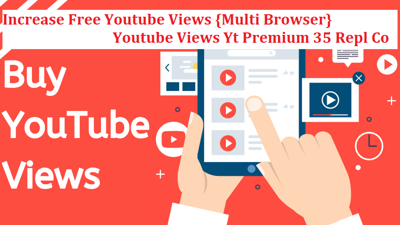 Increase Free Youtube Views