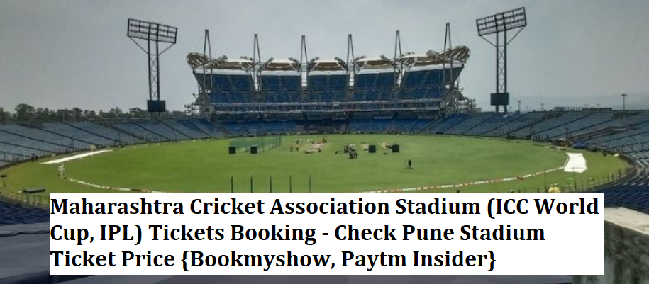 Maharashtra Cricket Association Stadium Tickets