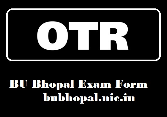 BU Bhopal Exam Form at bubhopal.nic.in