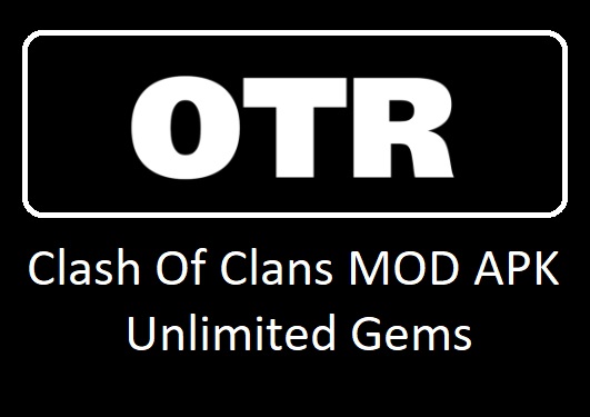 Clash Of Clans MOD APK Unlimited Gems