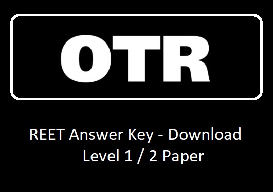 REET Answer Key, Paper Solution, Level 1, 2 Answer Sheet