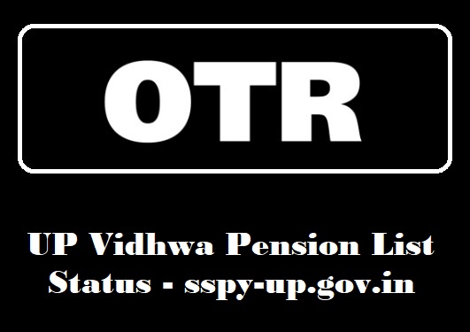 UP Vidhwa Pension List Status - sspy-up.gov.in